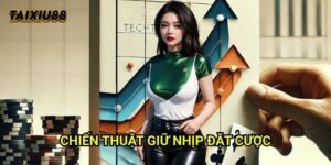 Chiến thuật giữ nhịp đặt cược Tài xỉu 88: Kỹ năng điều khiển tốc độ